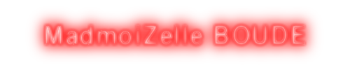 MadmoiZelle BOUDE